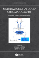 Cover of Multi-Dimensional Liquid Chromatography: Principles, Practice, and Applications