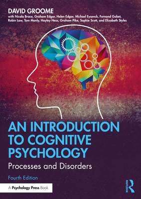 Cover of An Introduction to Cognitive Psychology: Processes and Disorders