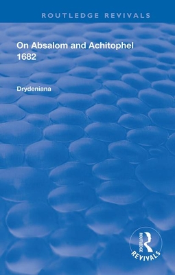 Cover of Drydeniana: On Absalom and Achitophel