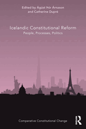 Cover of Icelandic Constitutional Reform: People, Processes, Politics