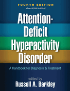 Cover of Attention-Deficit Hyperactivity Disorder: A Handbook for Diagnosis and Treatment