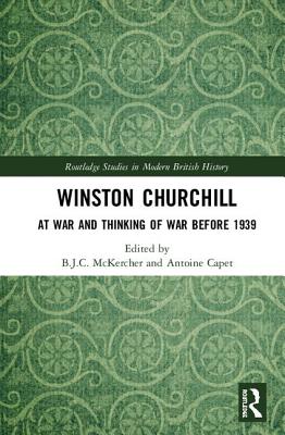 Cover of Winston Churchill: At War and Thinking of War before 1939