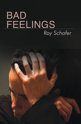 Cover of Bad Feelings: Selected Psychoanalytic Essays