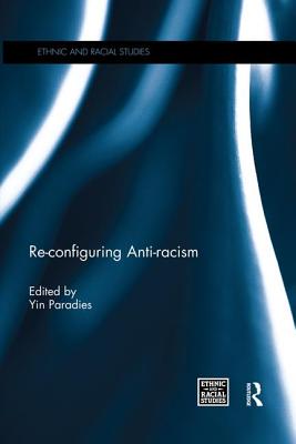 Cover of Re-configuring Anti-racism