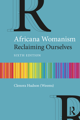 Cover of Africana Womanism: Reclaiming Ourselves