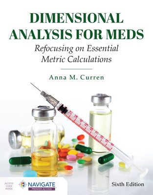 Cover of Dimensional Analysis for Meds: Refocusing on Essential Metric Calculations: Refocusing on Essential Metric Calculations