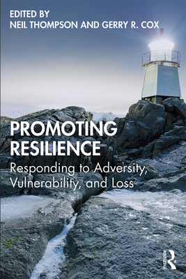 Cover of Promoting Resilience: Responding to Adversity, Vulnerability, and Loss