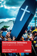 Cover of Environmental Defenders: Deadly Struggles for Life and Territory