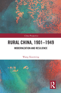 Cover of Rural China, 1901-1949: Modernization and Resilience