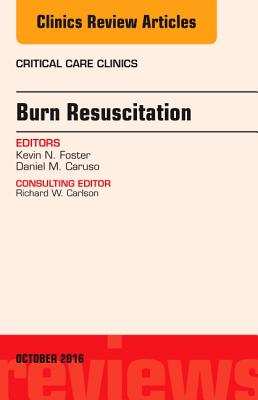 Cover of Burn Resuscitation, an Issue of Critical Care Clinics: Volume 32-4