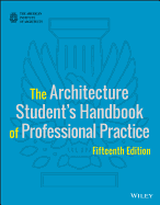 Cover of The Architecture Student's Handbook of Professional Practice (Revised)