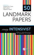 Cover of 50 Landmark Papers every Intensivist Should Know