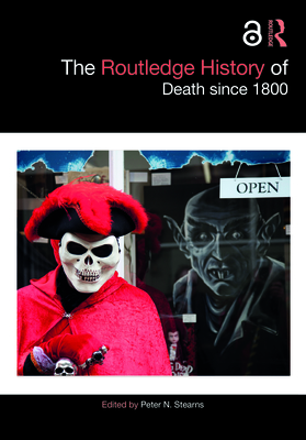 Cover of The Routledge History of Death Since 1800
