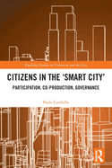 Cover of Citizens in the 'Smart City': Participation, Co-Production, Governance