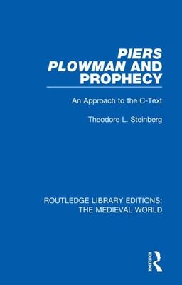Cover of Piers Plowman and Prophecy: An Approach to the C-Text