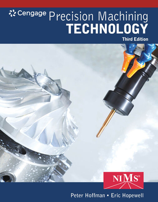 Cover of Bundle: Student Workbook and Project Manual for Hoffman/Hopewell's Precision Machining Technology, 3rd + Mindtap for Hoffman/Hopewell's Precision Mac