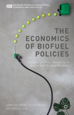 Cover of The Economics of Biofuel Policies: Impacts on Price Volatility in Grain and Oilseed Markets