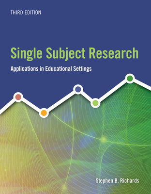 Cover of Single Subject Research: Applications in Educational Settings