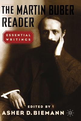Cover of The Martin Buber Reader: Essential Writings