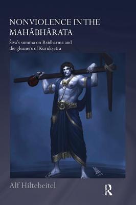 Cover of Nonviolence in the Mahabharata: Siva's Summa on Rishidharma and the Gleaners of Kurukshetra