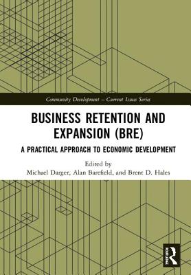 Cover of Business Retention and Expansion (BRE): A Practical Approach to Economic Development