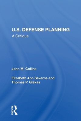 Cover of U.S. Defense Planning: A Critique