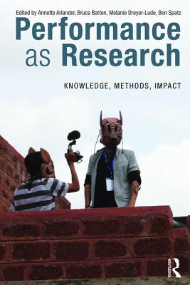 Cover of Performance as Research: Knowledge, Methods, Impact