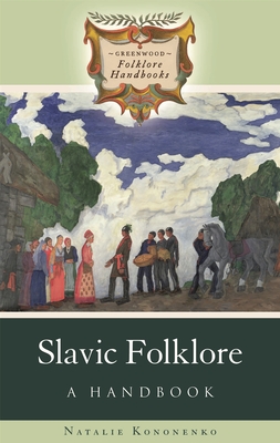 Cover of Slavic Folklore: A Handbook