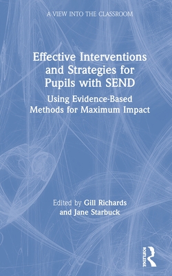 Cover of Effective Interventions and Strategies for Pupils with Send: Using Evidence-Based Methods for Maximum Impact
