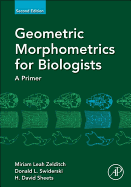 Cover of Geometric Morphometrics for Biologists: A Primer
