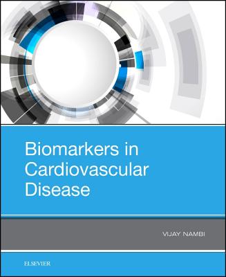 Cover of Biomarkers in Cardiovascular Disease