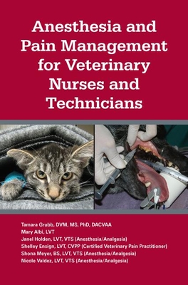 Cover of Anesthesia and Pain Management for Veterinary Nurses and Technicians