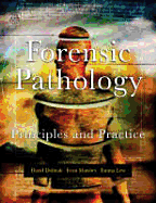 Cover of Forensic Pathology: Principles and Practice