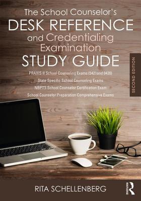 Cover of The School Counselor’s Desk Reference and Credentialing Examination Study Guide
