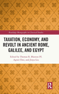 Cover of Taxation, Economy, and Revolt in Ancient Rome, Galilee, and Egypt