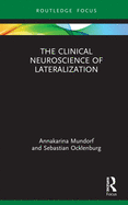Cover of The Clinical Neuroscience of Lateralization