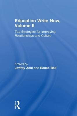 Cover of Education Write Now, Volume II: Top Strategies for Improving Relationships and Culture