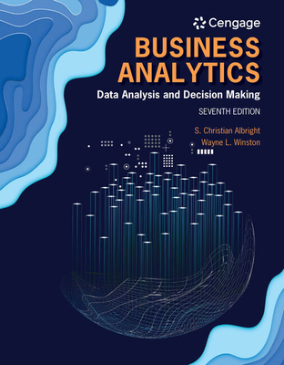 Cover of Bundle: Business Analytics: Data Analysis & Decision Making, Loose-Leaf Version, 7th + Mindtap Business Statistics, 1 Term (6 Months) Printed Access