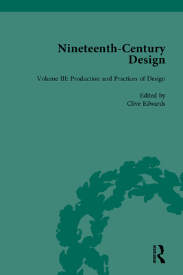 Cover of Nineteenth-Century Design: Production and Practices of Design