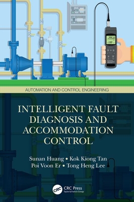 Cover of Intelligent Fault Diagnosis and Accommodation Control