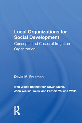 Cover of Local Organizations for Social Development: Concepts and Cases of Irrigation Organization
