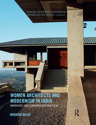 Cover of Women Architects and Modernism in India: Narratives and Contemporary Practices