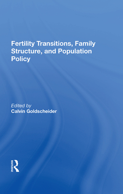 Cover of Fertility Transitions, Family Structure, and Population Policy