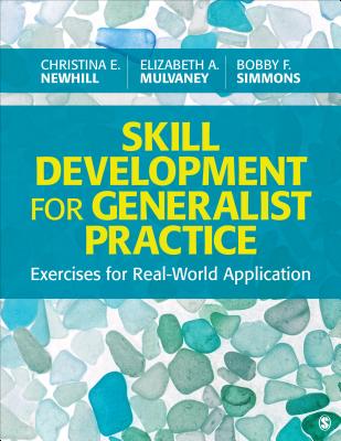 Cover of Skill Development for Generalist Practice: Exercises for Real-World Application