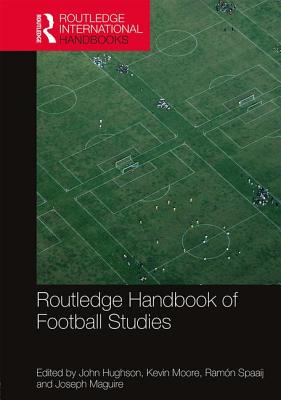 Cover of Routledge Handbook of Football Studies
