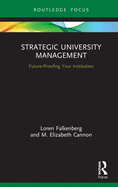 Cover of Strategic University Management: Future Proofing Your Institution