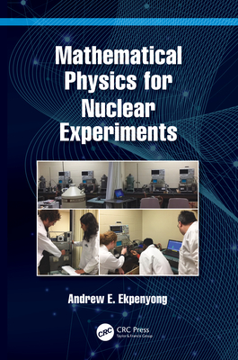 Cover of Mathematical Physics for Nuclear Experiments