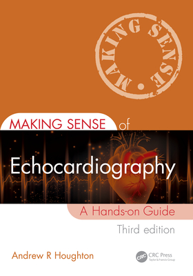 Cover of Making Sense of Echocardiography: A Hands-On Guide