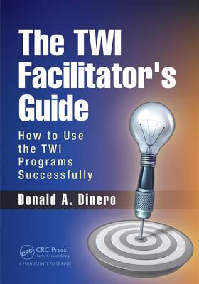 Cover of The Twi Facilitator's Guide: How to Use the Twi Programs Successfully
