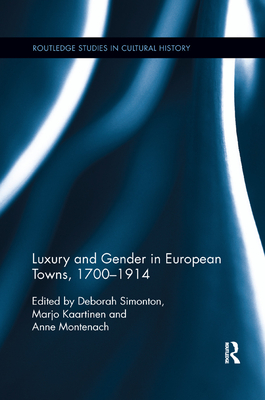 Cover of Luxury and Gender in European Towns, 1700-1914